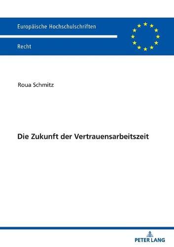 Die Zukunft der Vertrauensarbeitszeit