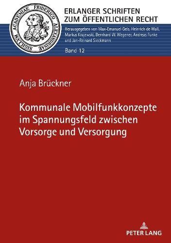 Kommunale Mobilfunkkonzepte im Spannungsfeld zwischen Vorsorge und Versorgung
