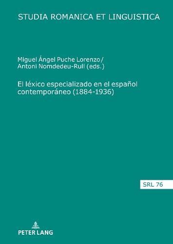 El Léxico Especializado En El Español Contemporáneo (1884-1936)