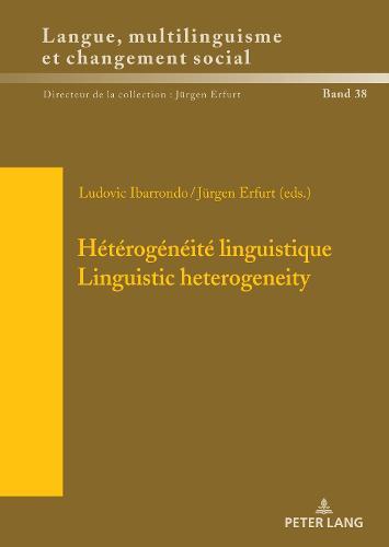 Hétérogénéité linguistique / Linguistic Heterogeneity: Questions de méthodologie, outils d’analyse, et contextualisation / Questions of Methodology, Analysis Tools and Contextualization
