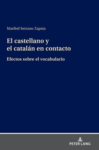 El castellano y el catalán en contacto: Efectos sobre el vocabulario