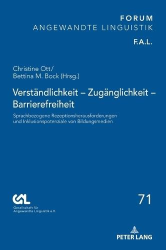 Verstaendlichkeit - Zugaenglichkeit - Barrierefreiheit: Sprachbezogene Rezeptionsherausforderungen und Inklusionspotenziale von Bildungsmedien