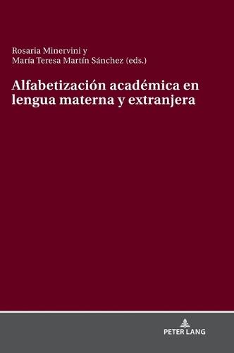 Alfabetización académica en lengua materna y extranjera