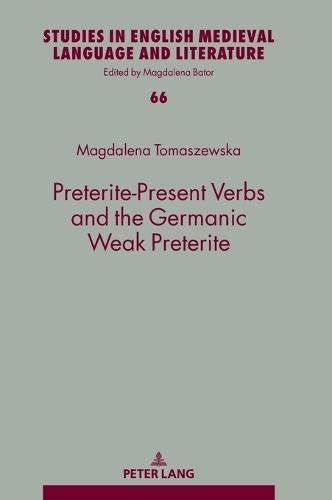 Preterite-Present Verbs and the Germanic Weak Preterite