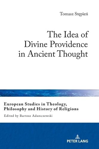 The Idea of Divine Providence in Ancient Thought