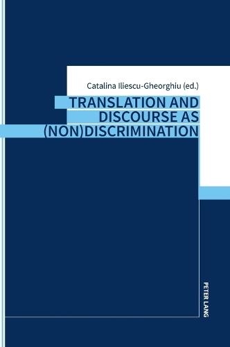 Translation and Discourse as (Non)Discrimination