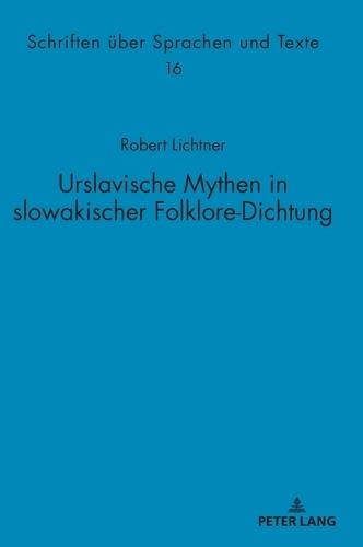 Urslavische Mythen in slowakischer Folklore-Dichtung