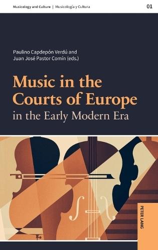 Music in the Courts of Europe in the Early Modern Era