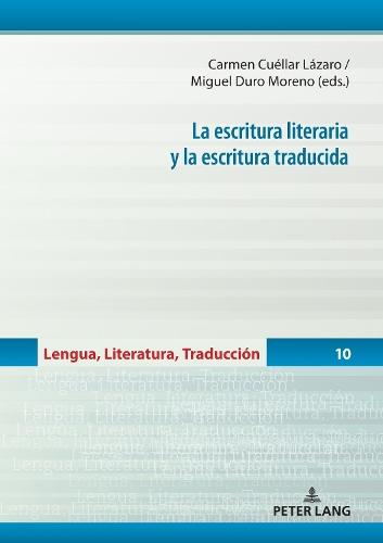 La escritura literaria y la escritura traducida