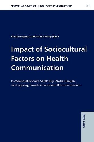 Impact of Sociocultural Factors on Health Communication: In collaboration with Sarah Bigi, Zsófia Demjén, Jan Engberg, Pascaline Faure and Rita Temmerman