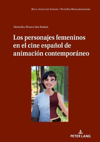 Los Personajes Femeninos En El Cine Español de Animación Contemporáneo