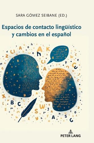 Espacios de Contacto Lingueístico Y Cambios En El Español