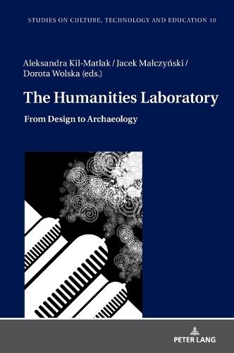 The Humanities Laboratory: From Design to Archaeology