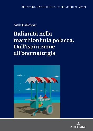 Italianità nella marchionimia polacca. Dall'ispirazione all'onomaturgia