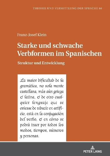 Starke und schwache Verbformen im Spanischen: Struktur und Entwicklung