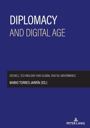 Diplomacy and digital age: Science, technology and global digital governance