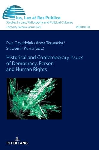 Historical and Contemporary Issues of Democracy, Person and Human Rights