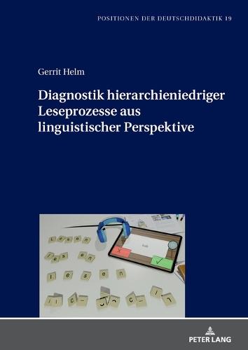 Diagnostik hierarchieniedriger Leseprozesse aus linguistischer Perspektive