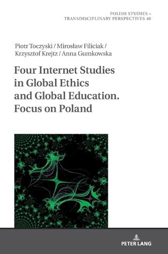 Four Internet Studies in Global Ethics and Global Education. Focus on Poland