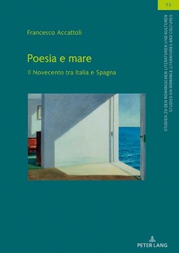Poesia E Mare: Il Novecento Tra Italia E Spagna
