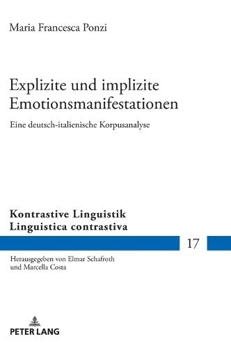 Explizite und implizite Emotionsmanifestationen: Eine deutsch-italienische Korpusanalyse