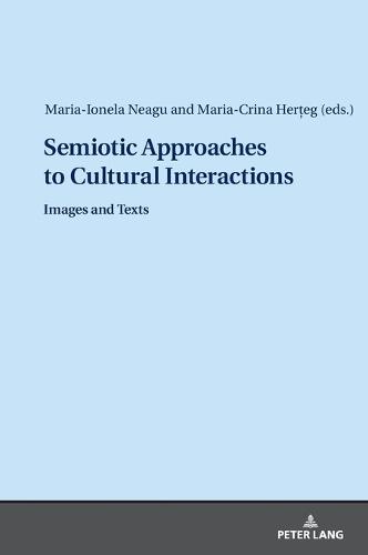 Semiotic Approaches to Cultural Interactions: Images and Texts