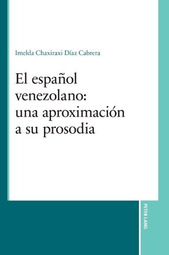 El español venezolano: una aproximación a su prosodia