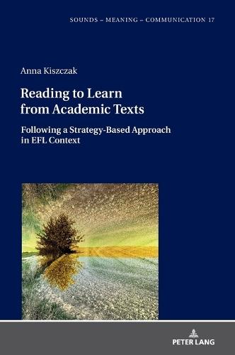 Reading to Learn from Academic Texts: Following a Strategy-Based Approach in EFL Context