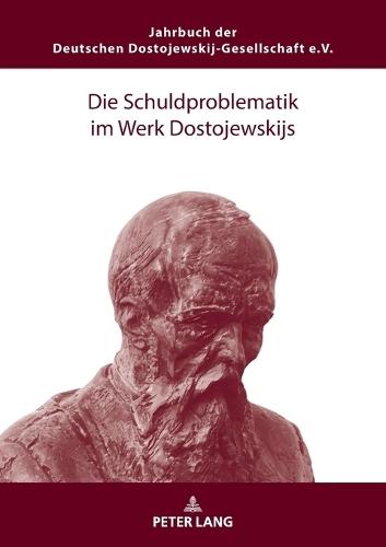 Die Schuldproblematik im Werk Dostojewskijs