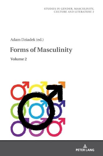 Forms of Masculinity: Volume 2