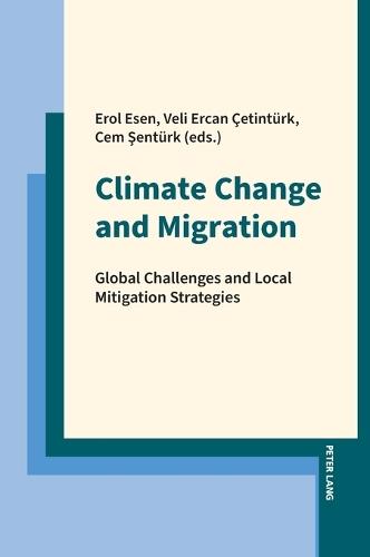 Climate Change and Migration: Global Challenges and Local Mitigation Strategies