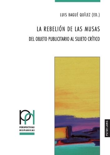 La rebelión de las musas: Del objeto publicitario al sujeto crítico