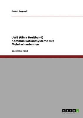 Uwb (Ultra Breitband) Kommunikationssysteme Mit Mehrfachantennen