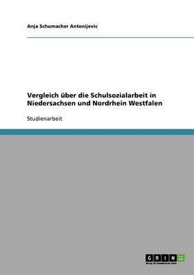 Vergleich Uber Die Schulsozialarbeit in Niedersachsen Und Nordrhein Westfalen