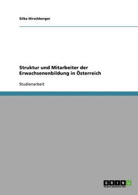 Struktur und Mitarbeiter der Erwachsenenbildung in OEsterreich