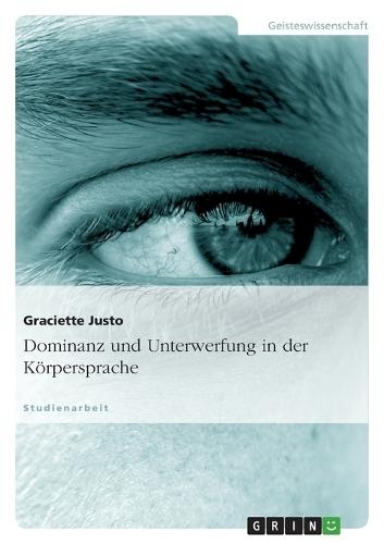 Dominanz Und Unterwerfung in Der Korpersprache