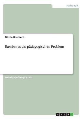 Rassismus ALS Padagogisches Problem