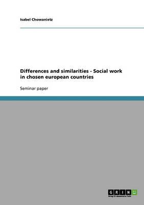 Differences and similarities - Social work in chosen european countries