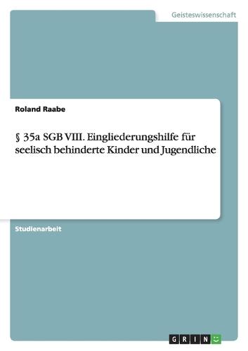 35a Sgb VIII. Eingliederungshilfe Fur Seelisch Behinderte Kinder Und Jugendliche
