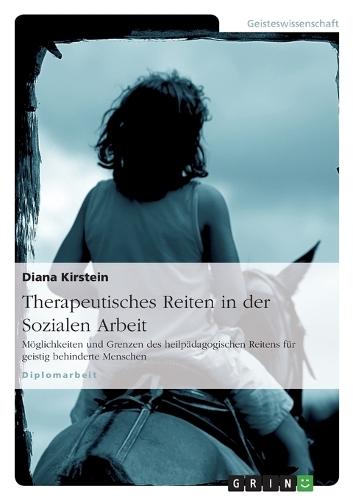 Therapeutisches Reiten in Der Sozialen Arbeit