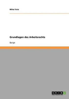 Grundlagen des Arbeitsrechts