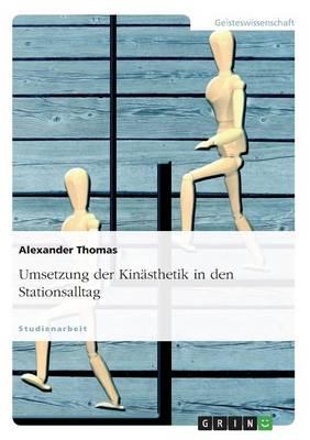 Umsetzung der Kinasthetik in den Stationsalltag