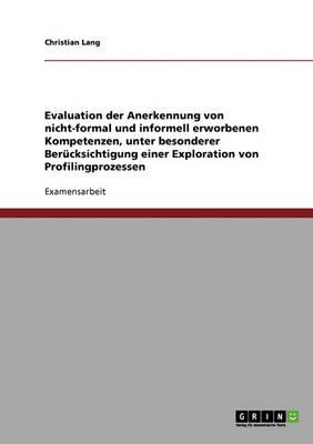 Evaluation Der Anerkennung Von Nicht-Formal Und Informell Erworbenen Kompetenzen