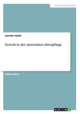 Gewalt in Der Stationaren Altenpflege