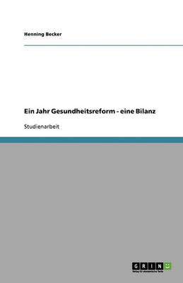 Ein Jahr Gesundheitsreform - eine Bilanz