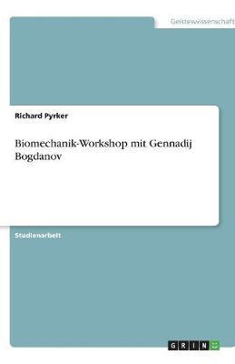 Biomechanik-Workshop mit Gennadij Bogdanov