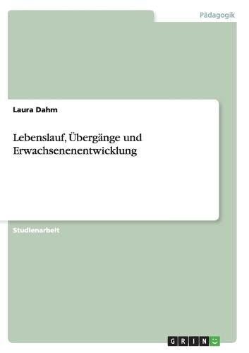 Lebenslauf, Übergänge Und Erwachsenenentwicklung