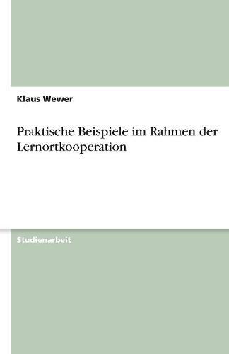 Praktische Beispiele im Rahmen der Lernortkooperation