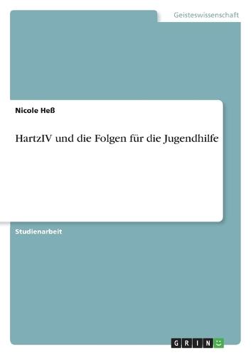 HartzIV und die Folgen für die Jugendhilfe