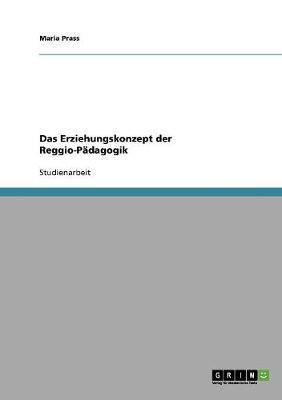 Das Erziehungskonzept der Reggio-Padagogik